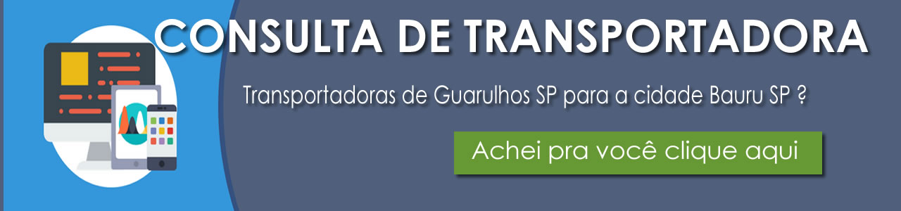 Transportadoras de Guarulhos SP para a cidade Bauru SP